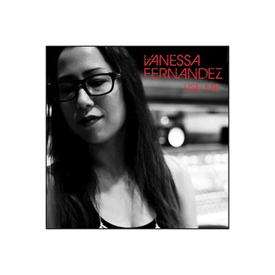Vanessa Fernandez-Use Me (Hybrid SACD)