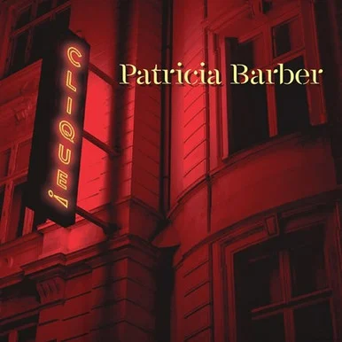 CIMPSA8323___56428.1658000530.386.513.webp Patricia Barber-Clique (Hybrid Multi-Channel and Stereo SACD)***