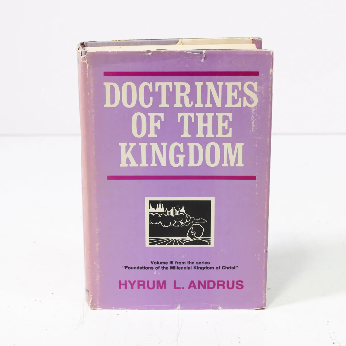 Doctrines of the Kingdom: Volume III by Hyrum L. Andrus Hardcover Book (1973)