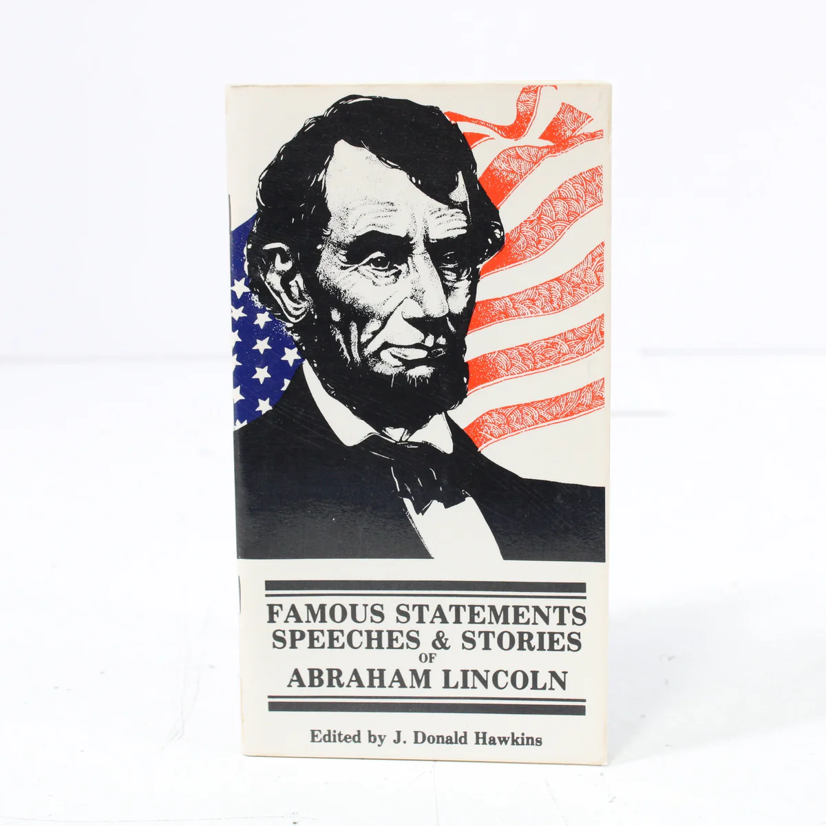 Famous-Statements-Speeches-Stories-of-Abraham-Lincoln-Edited-by-Hawkins-Paperback-Book-1981-Books_1200x1200.webp Famous Statements, Speeches, & Stories of Abraham Lincoln Edited by Hawkins Paperback Book (1981)