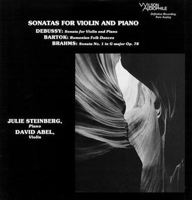 Debussy, Brahms, Bartok-Sonatas For Violin And Piano - David Abel - Julie Steinberg (200g LP)