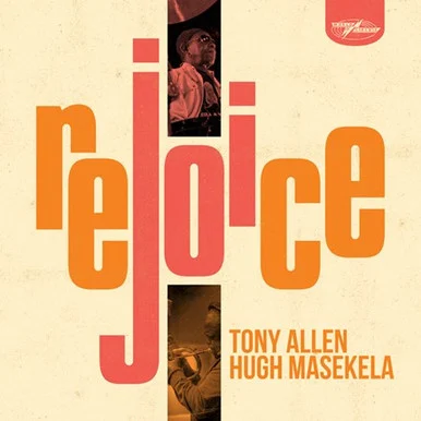 LDA57497___50210.1657996155.386.513.webp Tony Allen and Hugh Masekela-Rejoice(Vinyl LP) * * *