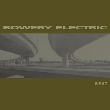 Bowery Electric-Beat(Vinyl 2LP)