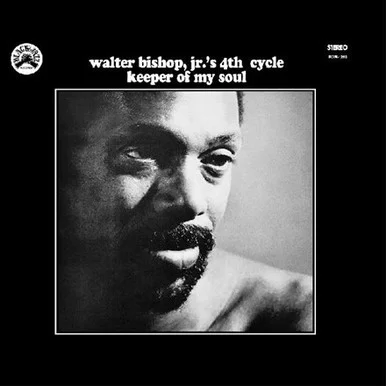Walter Bishop Jr.'s 4th Cycle-Keeper of My Soul: Remastered (Vinyl LP)