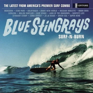 Blue Stingrays-Surf-N-Burn (180g Vinyl LP)