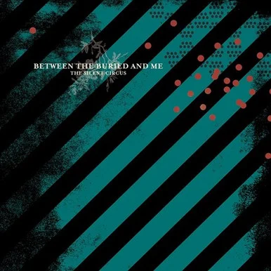 Between The Buried and Me-The Silent Circus: 2020 Remix / Remaster(Vinyl 2LP)