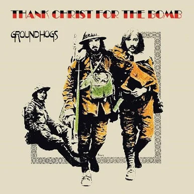 The Groundhogs-Thank Christ for the Bomb(Vinyl LP) * * *