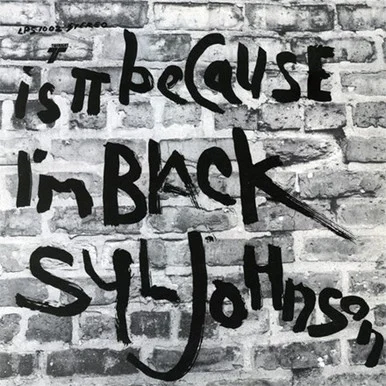 Syl Johnson-Is It Because I'm Black(Colored Vinyl LP) * * *