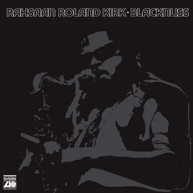 LDK826213___06793.1658003736.386.513.webp Rahsaan Roland Kirk-Blacknuss (Vinyl LP) * * *