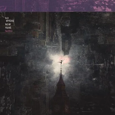 Mono-Nowhere Now Here(Vinyl 2LP)