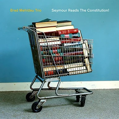 LDM34489___39668.1657991757.386.513.webp Brad Mehldau Trio-Seymour Reads the Constitution! (Vinyl LP)