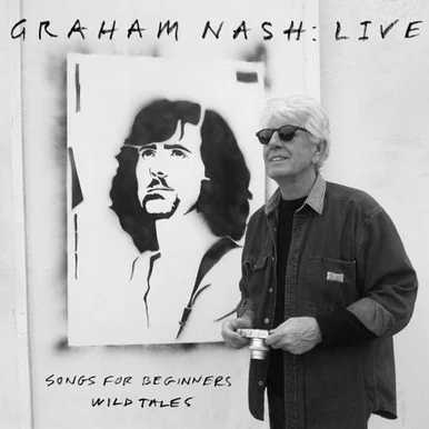 Graham Nash-Live: Songs for Beginners & Wild Tales(Vinyl 2LP)