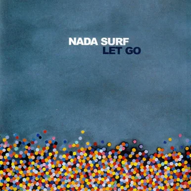 Nada Surf-Let Go (Vinyl LP)