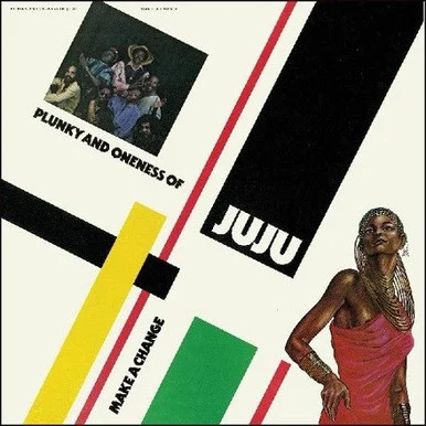 LDP016277___15023.1657999271.386.513.webp Plunky and Oneness of Juju-Make a Change (Vinyl 2LP)