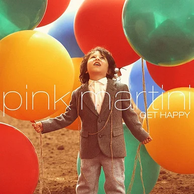 Pink Martini-Get Happy(180g Vinyl 2LP)