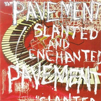 Pavement-Slanted & Enchanted (Vinyl LP) * * *
