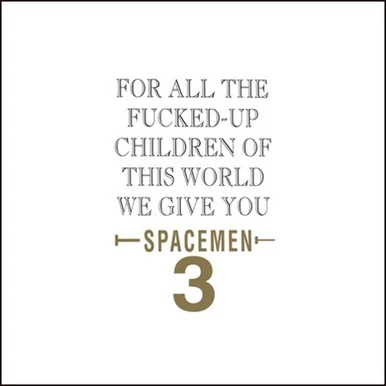 Spacemen 3-For All the Fucked-up Children of This World We Give You Spacemen 3(Vinyl LP)