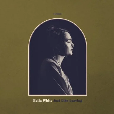 LDW29212___36721.1657999667.386.513.webp Bella White-Just Like Leaving(Vinyl LP)