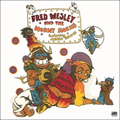 LSPC16132___25019.1658001854.386.513.webp Fred Wesley-A Blow For Me, A Toot To You (180g Import Vinyl LP)