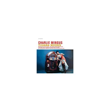 Charles Mingus-Tijuana Moods (180G Import Vinyl LP)