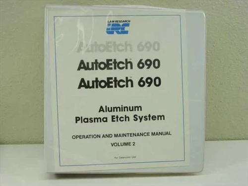 Lam Research Corp. AutoEtch 690Aluminum Plasma Etch System Ops Maintenance Vol 2