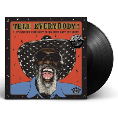 Tell_Everybody_LP_PS__99602.1679079763.386.513.webp Tell Everybody! (21st Century Juke Joint Blues From Easy Eye Sound)-Various Artists(Vinyl LP)