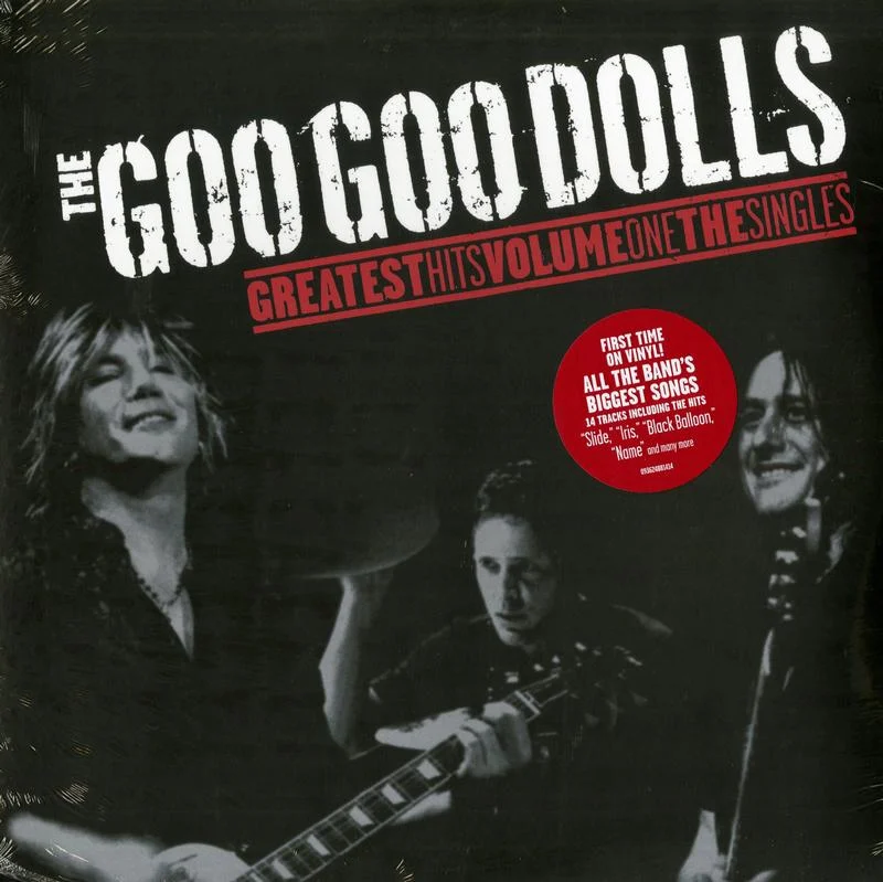 Goo Goo Dolls - Greatest Hits Volume I:The Singles