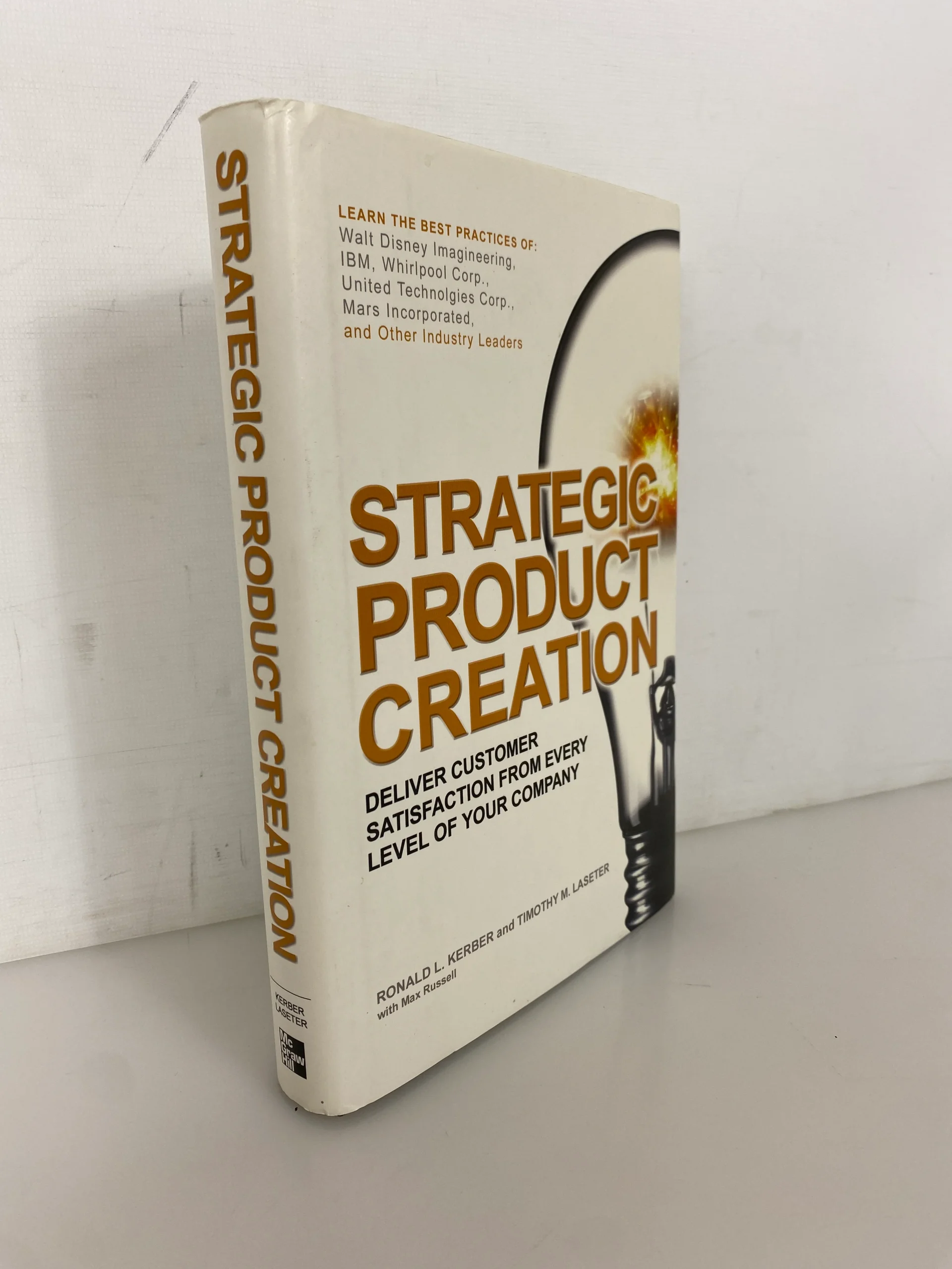 Strategic Product Creation by Kerber/Laseter 2007 Signed/Inscribed HC DJ