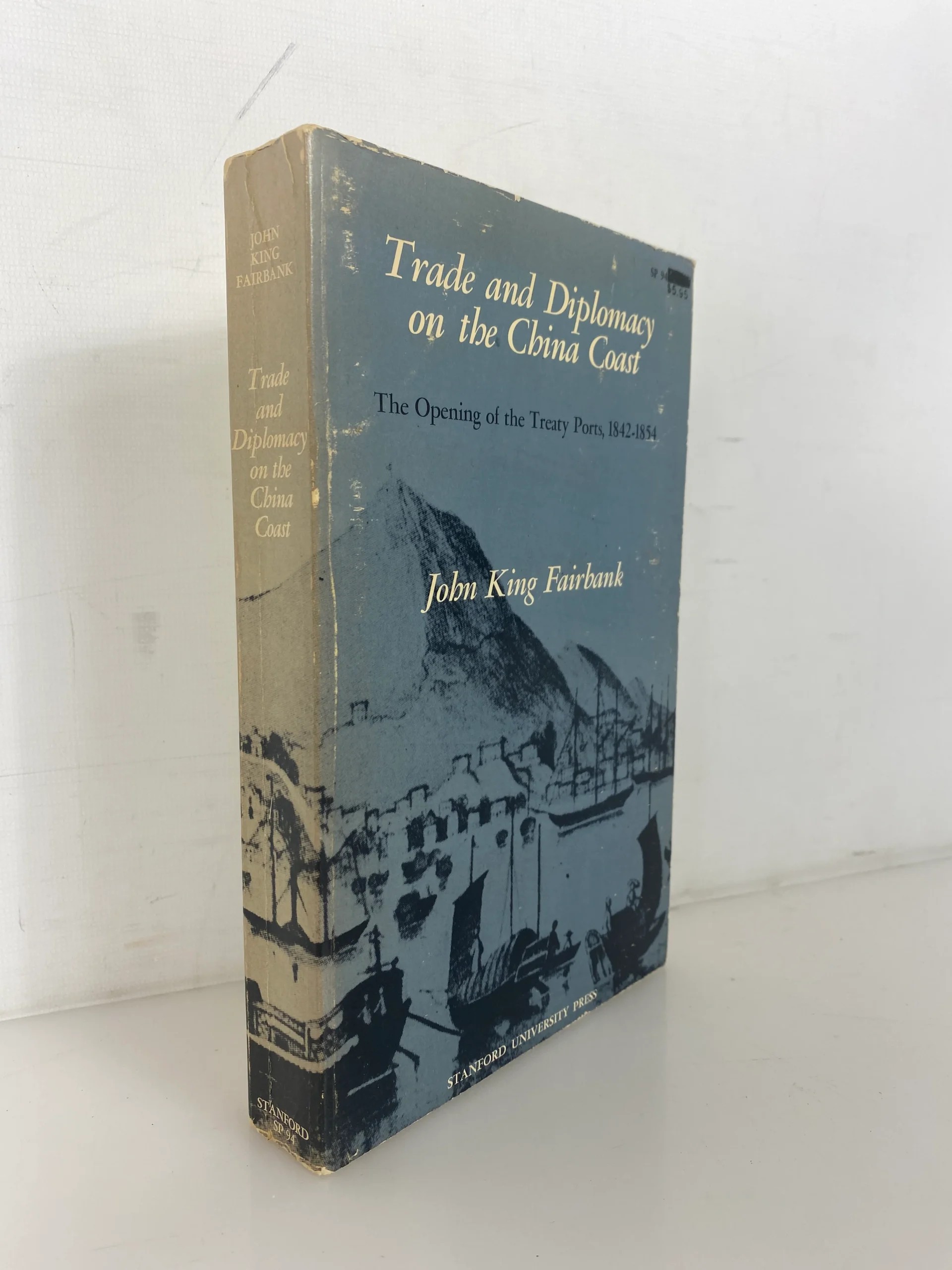 Trade and Diplomacy on the China Coast by John King Fairbank 1969 SC