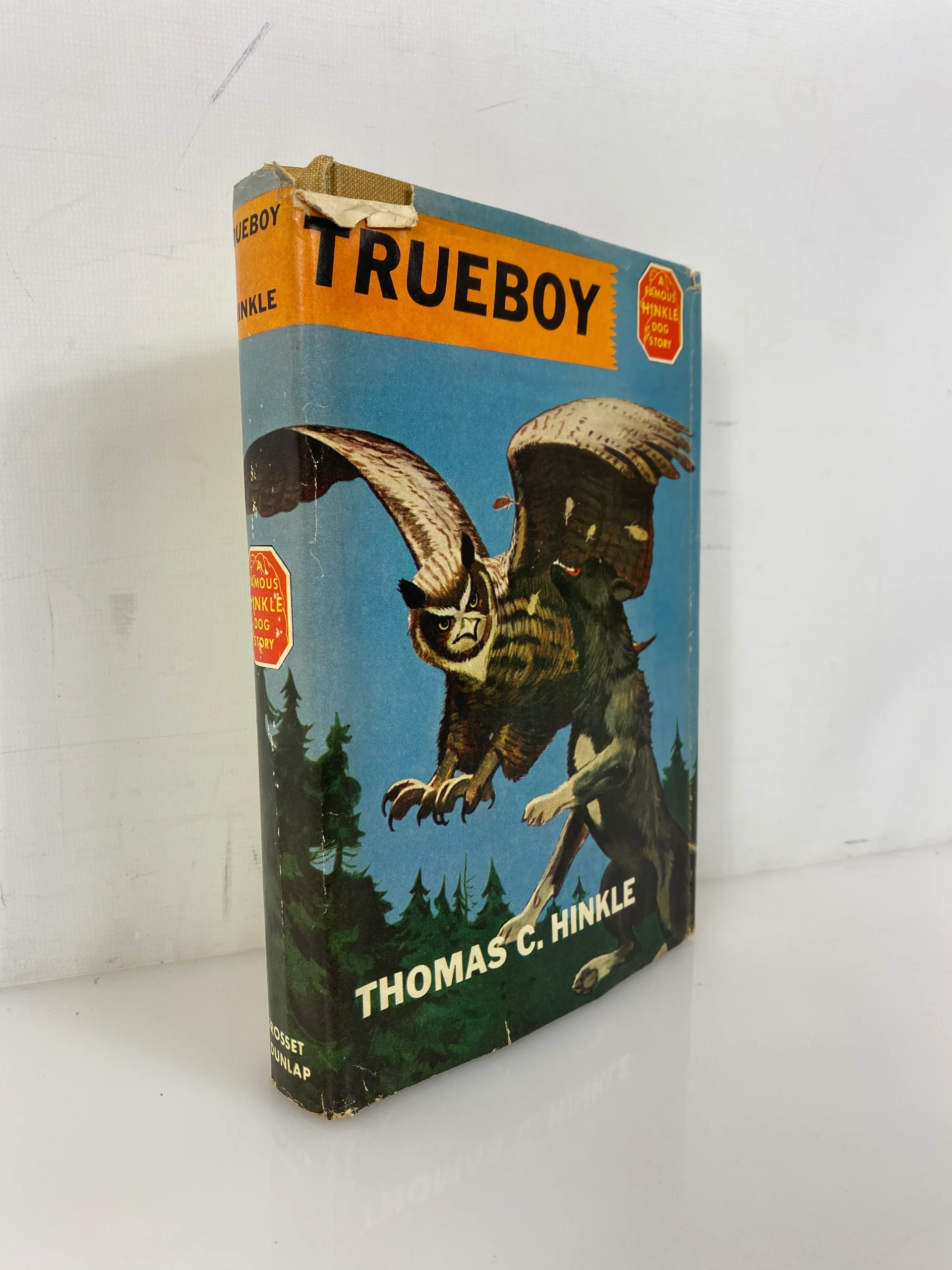 Trueboy The Story of a Great Dog by Thomas C. Hinkle 1956 HC DJ